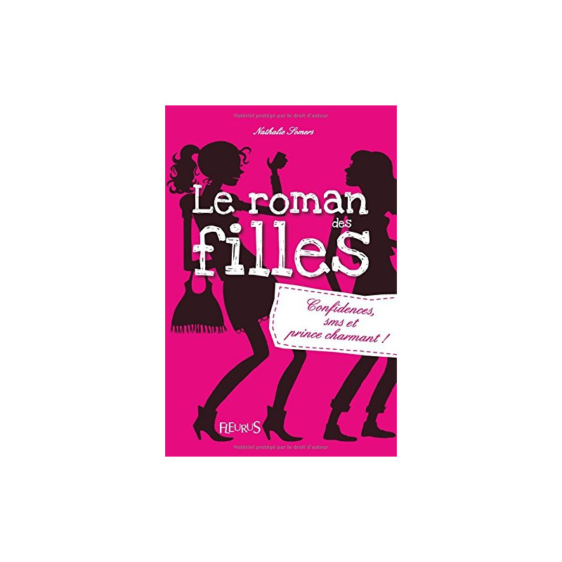 Le roman des filles T1 : Confidences SMS et prince charmant