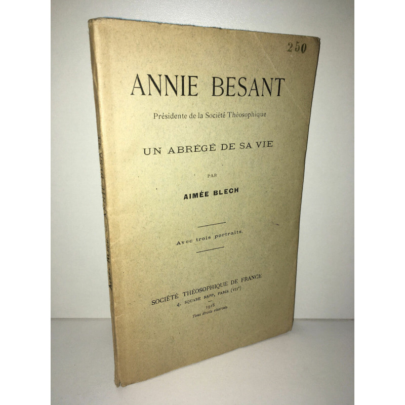 Aimée Blech ANNIE BESANT présidente Société théosophique ABREGE DE...