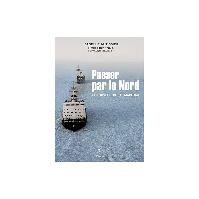 Passer par le Nord : la nouvelle route maritime
