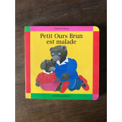 Danièl Bour Petit Ours Brun est malade