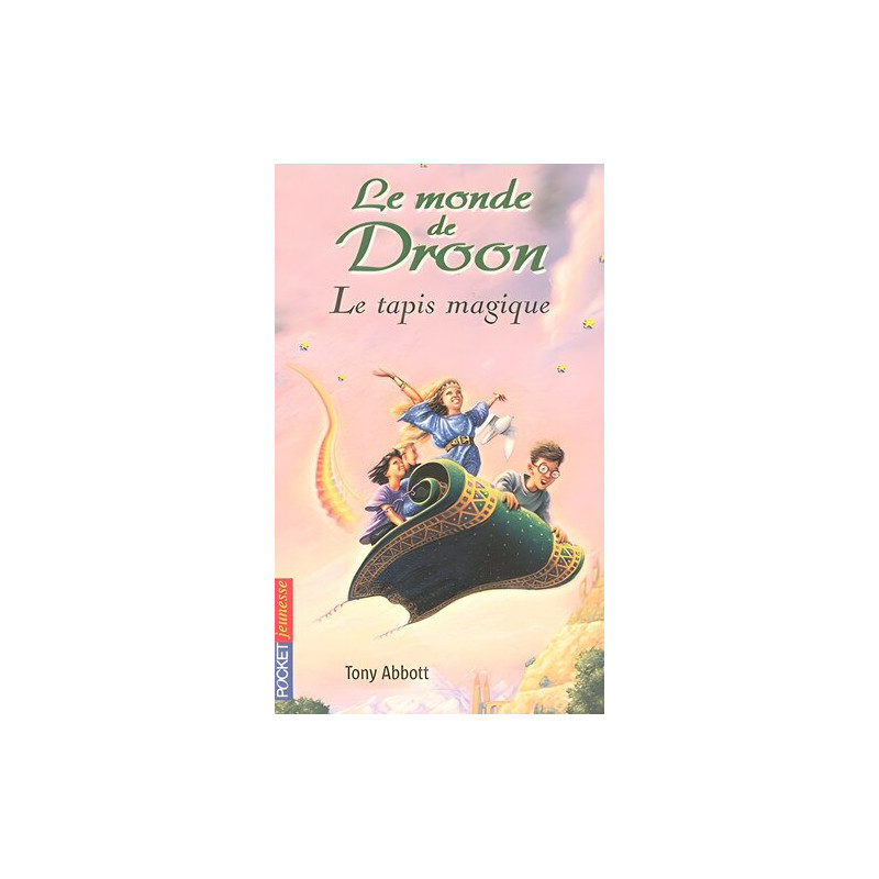 Monde de Droon tome 1 : le tapis magique