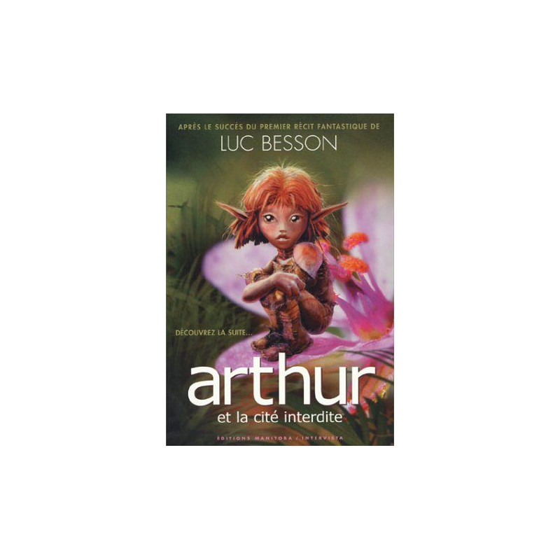 Arthur et les Minimoys (édition 2004) tome 2 : Arthur et la cité... Arthur et les Minimoys (édition 2004) tome 2 : Arthur et la cité...