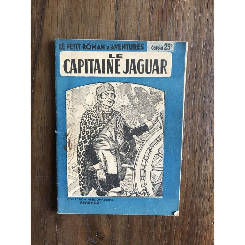 Le petit roman d'aventures - LE CAPITAINE JAGUAR