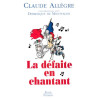 La défaite en chantant : Conversations avec Dominique de Montvalon