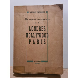Ma route et mes chansons / Londres Hollywood Paris