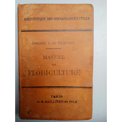 Manuel de Floriculture Philippe l de vilmorin j b