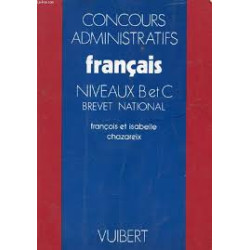 Concours administratifs niveau B et C brevet national : français