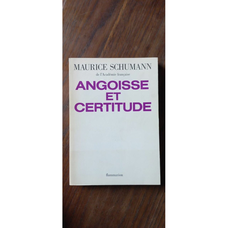 Angoisse Et Certitude flammarion