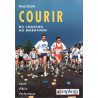 Courir : Du jogging au marathon