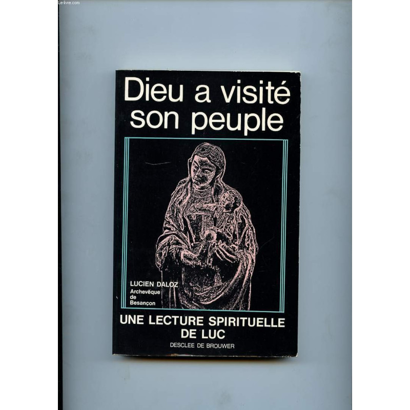 Dieu a visité son peuple