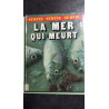 Mer qui meurt survie j0315508