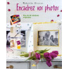 Encadrez vos photos : Plus de 30 créations originales