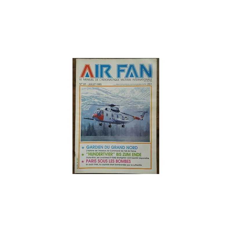 Air Fan Le Mensuel de L'aeronautique Militaire Nº 81 Juillet 1985