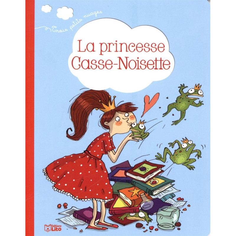 Trois Petits Nuages : la Princesse Casse-Noisette - Dès 2 ans