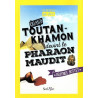 Il était un jour... Quand Toutankhamon devint le Pharaon maudit