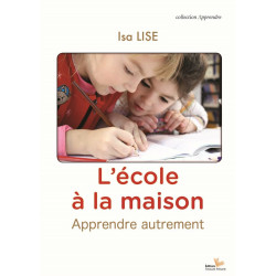L'école à la maison : des pistes pour apprendre autrement