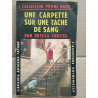 Une carpette sur Une tache de sang Collection Pierre Nord