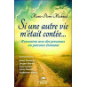 Si une autre vie m'était contée