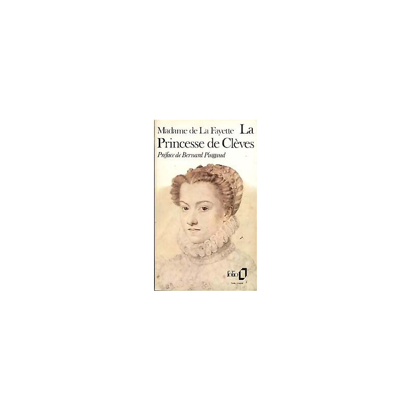 La Princesse de Clèves et autres romans