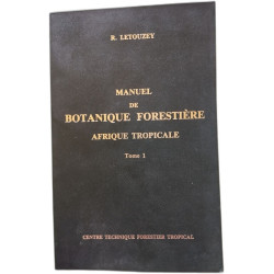 Manuel de botanique forestière - tome 1