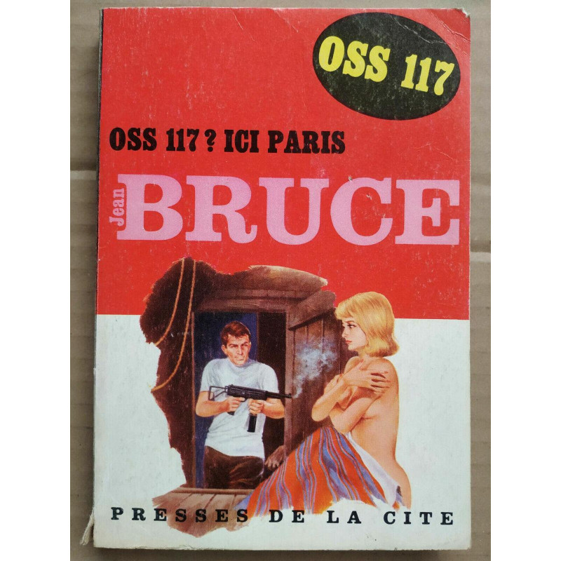 OSS 117 Ici Paris Jean bruce Presses de la cité