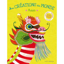 Asie: Mes créations du monde