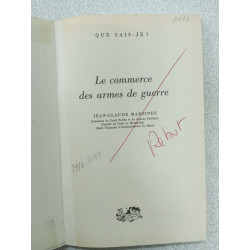 Que sais je? E COMMERCE DES ARMES DE GUERRE