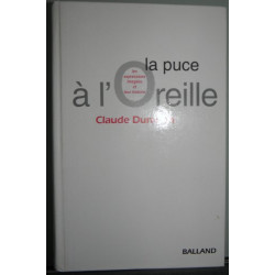 La Puce à l'oreille : Les Expressions Imagées et leur histoire