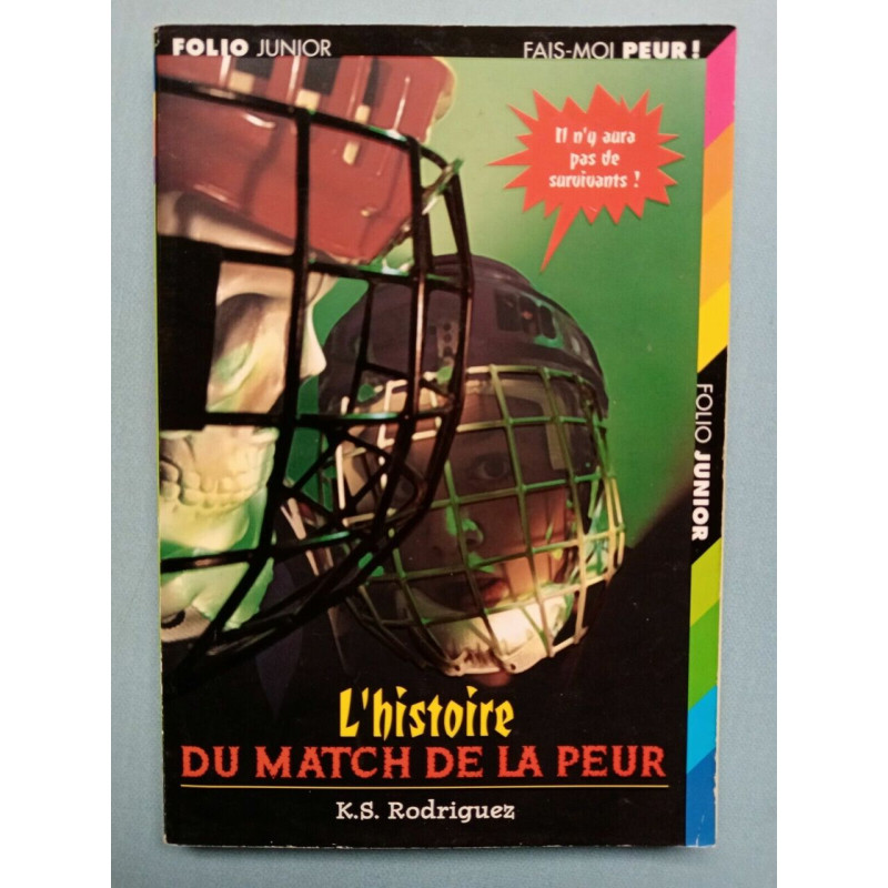k s Rodriguez L'histoire du match de la peur folio