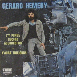 J'y Pense Encore Aujourd'hui / Y'aura Toujours