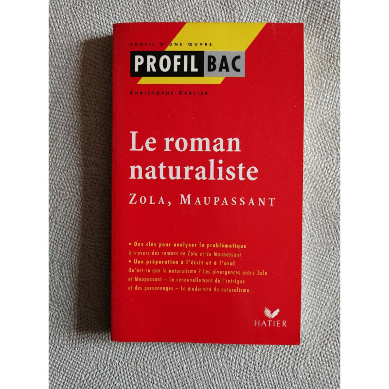 Le roman naturaliste: Zola Maupassant