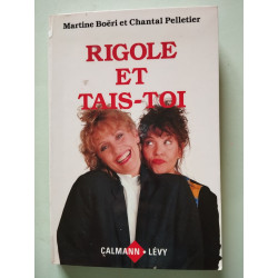 Rigole et tais-toi