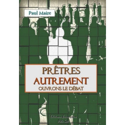 Pretres Autrement Ouvrons le Debat