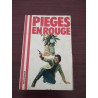 Pieges en Rouge