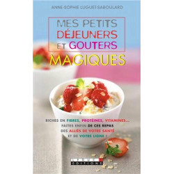 Mes petits déjeuners et goûters magiques