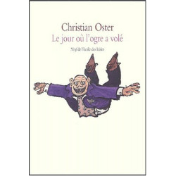 Le jour où l'ogre a volé et autres histoires