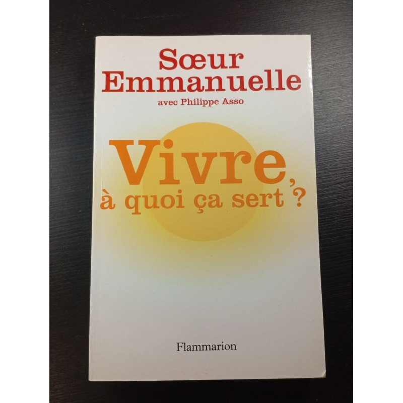 Vivre à quoi ça sert