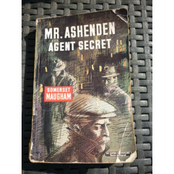 SOMERSET MAUGHAM Mr ASHENDEN AGENT SECRET