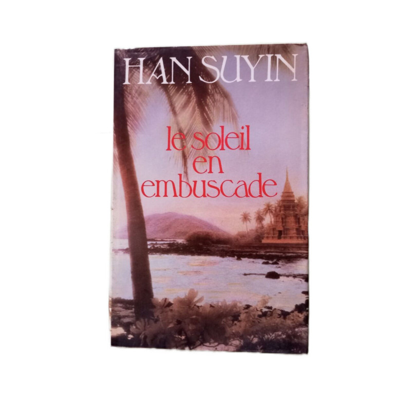 Le soleil en embuscade