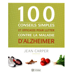 100 conseils simples et efficaces pour lutter contre la maladie...