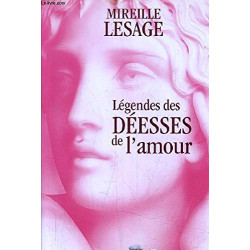 Légendes des déesses de l'amour