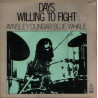 Days / Willing To Fight