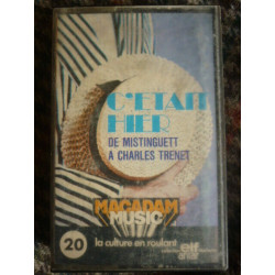 C'ETAIT HIER DE MISTINGUETT A CHARLES TRENET CassetteAudio-K7...