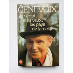 Je verrai si tu veux les pays de la neige