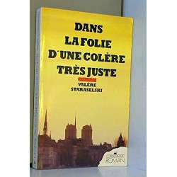 Dans la folie d'une colère très juste