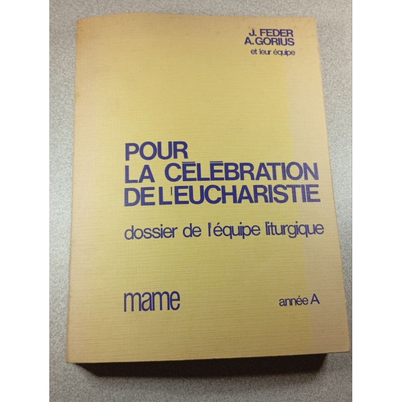 Pour la célébration de l'eucharistie