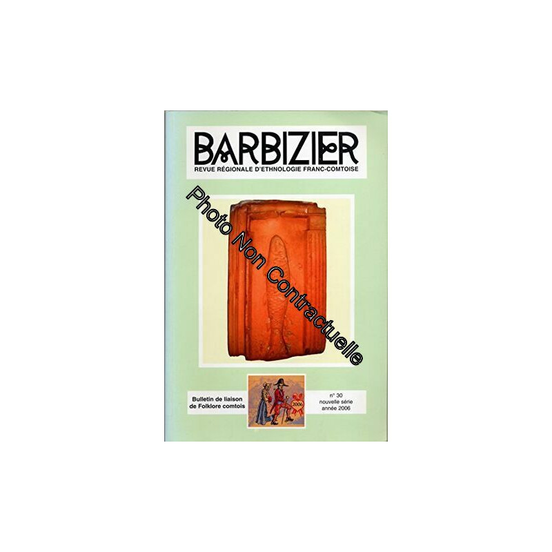 BARBIZIER Revue régionale d'Ethnologie franc-comtoise N°30...