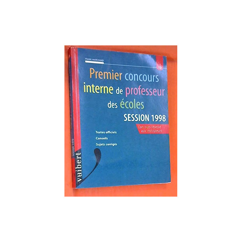 Concours interne de professeur des écoles session 1998 Concours interne de professeur des écoles session 1998