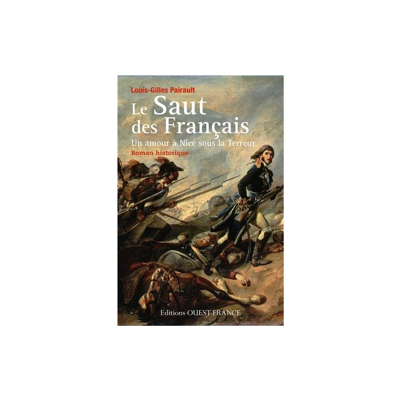 Le Saut des Français : Un amour à Nice sous la Terreur Le Saut des Français : Un amour à Nice sous la Terreur