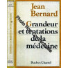 Grandeur et tentations de la médecine